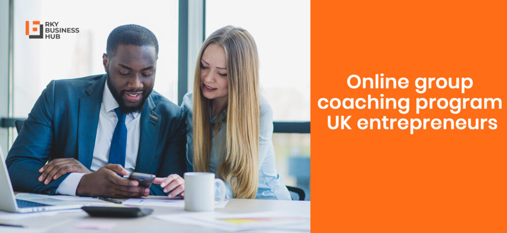 Online Group Coaching Program UK Entrepreneurs rky business hub blog post copy 5